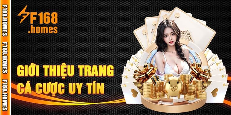 Đôi nét tổng quan về nhà cái F168