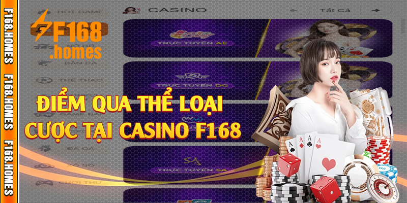 Điểm qua thể loại cược tại casino F168