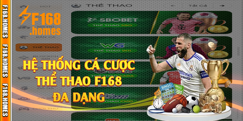 Hệ thống cá cược thể thao F168 đa dạng