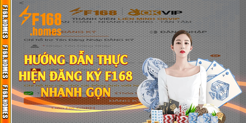 Hướng dẫn thực hiện đăng ký F168 nhanh gọn 