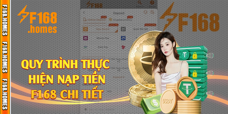 Quy trình thực hiện nạp tiền F168 chi tiết